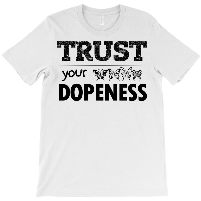 dopeness shirt