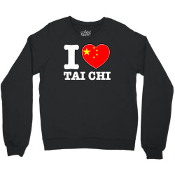 I Love China Tai Chi chi Crewneck Sweatshirt | Artistshot