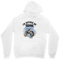 I'd Rather Be Riding For Light Unisex Hoodie | Artistshot