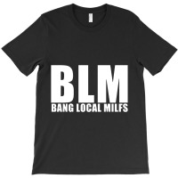 Blm    Milf T-shirt | Artistshot