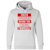 Check Yourself Before You Wreck Yourself   Hiphop Champion Hoodie | Artistshot