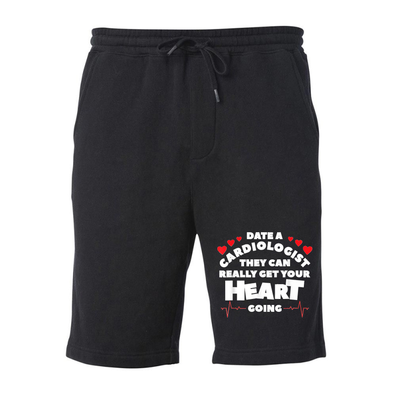 Date A Cardiologist They Can Really Get Your Heart Going Fleece Short by EaglesonBonnie | Artistshot