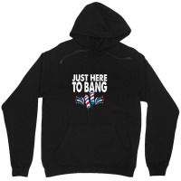 Just Here To Bang 4th Of July Fireworks Unisex Hoodie | Artistshot