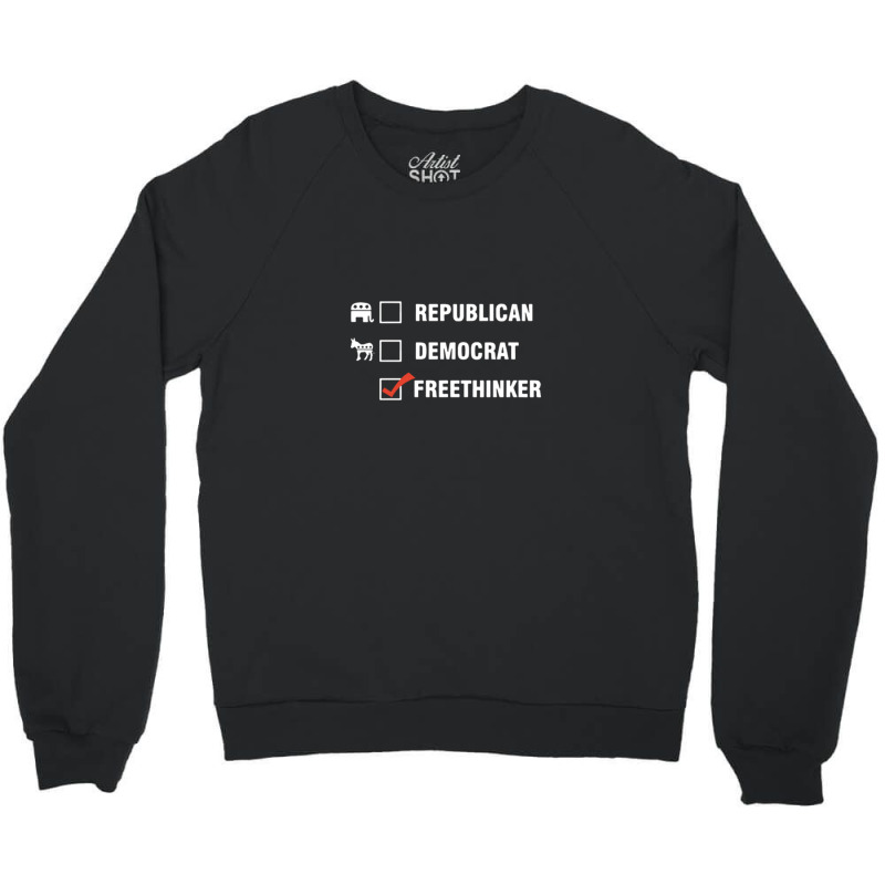 Republican Democrat Freethinker Crewneck Sweatshirt by micjegreray | Artistshot