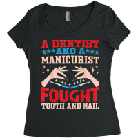 Dentist And A Manicurist Nail Technician Dental Oral Doctor Women's Triblend Scoop T-shirt | Artistshot