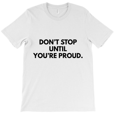 You Are Proud T-shirt Designed By Ujang Atkinson