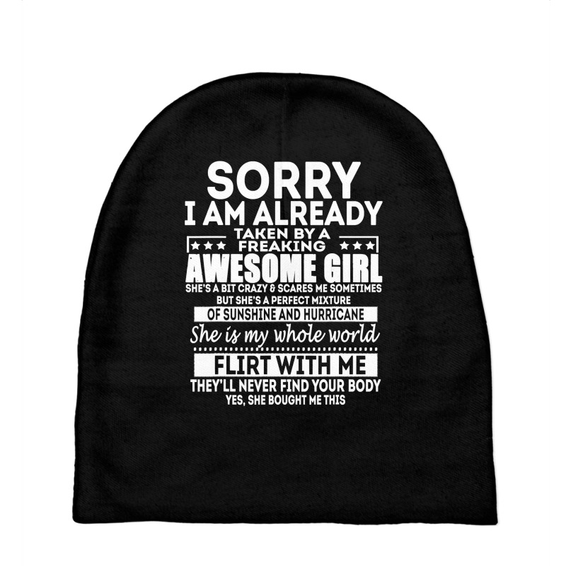 Sorry I Am Already Taken By A Freaking Awesome Girl T Shirt Baby Beanies | Artistshot