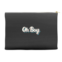 Oh Boy Accessory Pouches | Artistshot