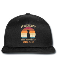 Dog People Be The Person Your Dog Thinks You Are Dog Printed Hat | Artistshot