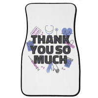 World Health Day Mental Health Awareness Thank You Nurses T Shirt Front Car Mat | Artistshot