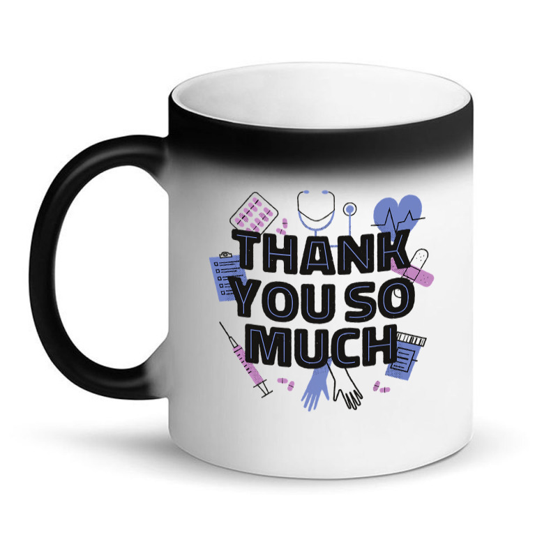 World Health Day Mental Health Awareness Thank You Nurses T Shirt Magic Mug by LoriMccarty89 | Artistshot