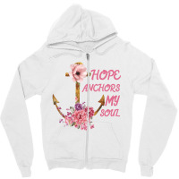 Hope Anchors My Soul Zipper Hoodie | Artistshot