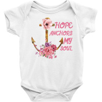 Hope Anchors My Soul Baby Bodysuit | Artistshot