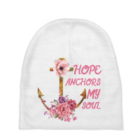 Hope Anchors My Soul Baby Beanies | Artistshot