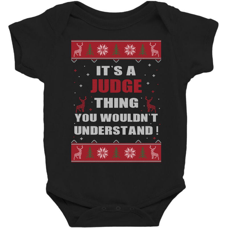 It's A Judge Thing You Wouldn't Understand Ugly Christmas Costumes Baby Bodysuit by MELISSA | Artistshot