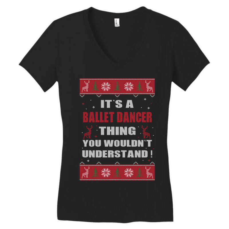 It's A Nurse Thing You Wouldn't Understand Ballet Dancer Ugly Christma Women's V-Neck T-Shirt by MELISSA | Artistshot