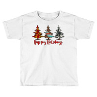 Happy Holidays Christmas Trees Toddler T-shirt | Artistshot