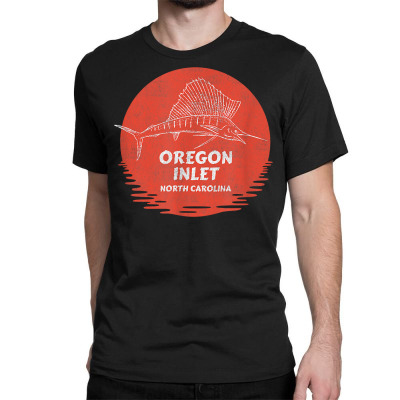Oregon Inlet, Nc Summertime Vacationing Fishing Marlin T Shirt Classic  T-shirt. By Artistshot