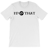 I'd Tap That Black Magic The Gathering Mtg T-shirt | Artistshot