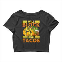 Will Block For Tacos Football Player Lineman Crop Top | Artistshot