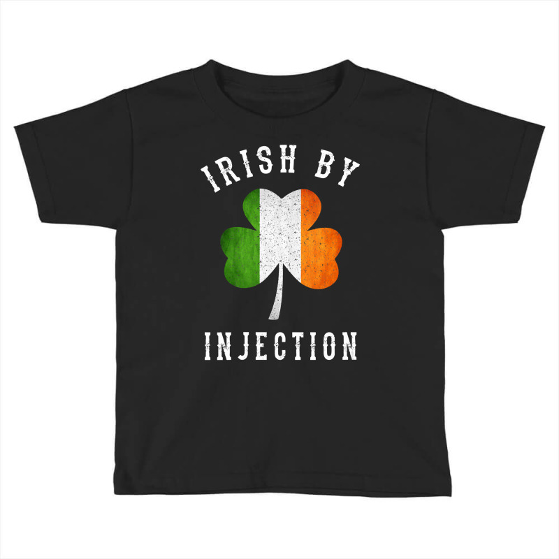 Womens Funny Irish By Injections   St Patricks Day Gift Vneck Toddler T-shirt | Artistshot