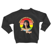 Things Barb So Hard Mother Fuckers Wanna Find Me Stranger Toddler Sweatshirt | Artistshot