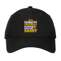 Mens My Favorite Football Player Calls Me Daddy Fathers Day Adjustable Cap | Artistshot