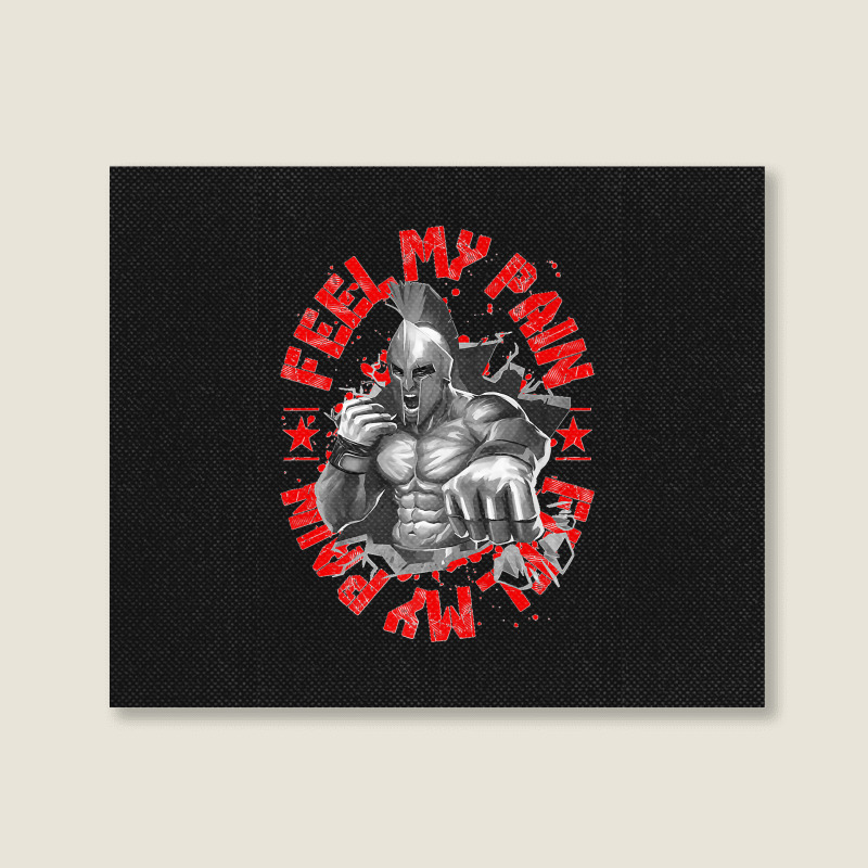 Gladiator Feel My Pain Mma Fighter Spartan Warrior Boxing Premium Landscape Canvas Print | Artistshot