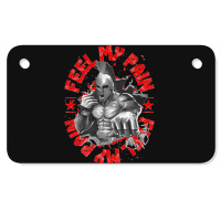 Gladiator Feel My Pain Mma Fighter Spartan Warrior Boxing Premium Motorcycle License Plate | Artistshot