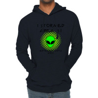 I Stormed Area 51 Lightweight Hoodie | Artistshot