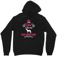 This Girl Loves Her Dalmatian. Cool Gift Unisex Hoodie | Artistshot