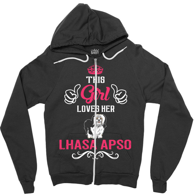 This Girl Loves Her Lhasa Apso. Cool Gift Zipper Hoodie | Artistshot