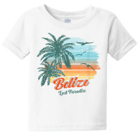 Belize Beach Belize Shirt Lost Paradise Baby Tee | Artistshot