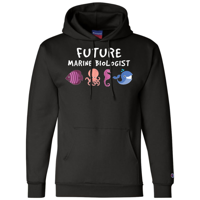 Future Marine Biologist Ocean Life Enthusiast Sea Lover Champion Hoodie | Artistshot