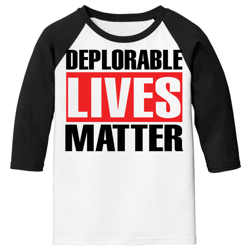 Deplorable Lives Matter Youth 3/4 Sleeve | Artistshot