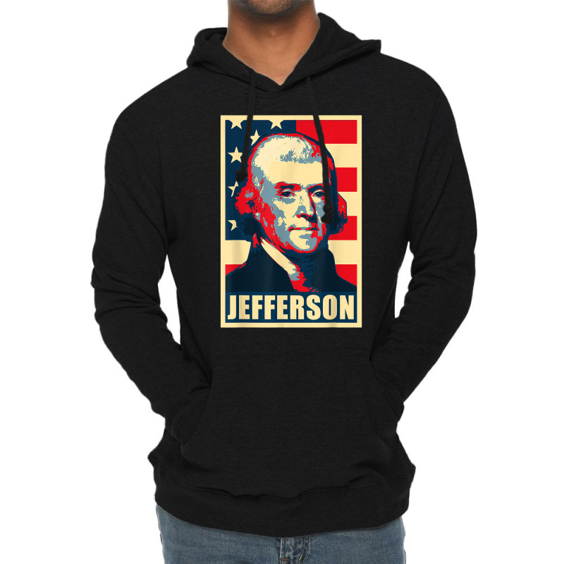 President Thomas Jefferson Propaganda Poster T Shirt Lightweight Hoodie by AbidahToenges | Artistshot