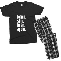 Lotion. Skin. Hose. Again. Men's T-shirt Pajama Set | Artistshot