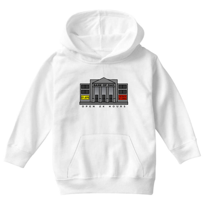 Bank Of Dad Open 24 Hours Youth Hoodie by gedongbayi | Artistshot