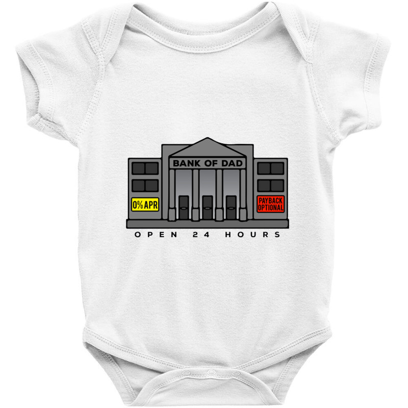 Bank Of Dad Open 24 Hours Baby Bodysuit by gedongbayi | Artistshot