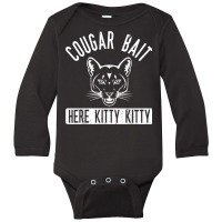 Cougar Bait T Shirt   Funny Mens Cougar Shirt T Shirt Long Sleeve Baby Bodysuit | Artistshot