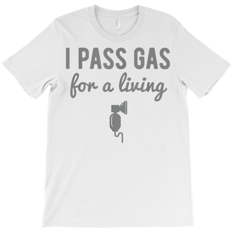 Funny Anesthesiologist Anesthesia Gift Pass Gas T Shirt T-shirt | Artistshot