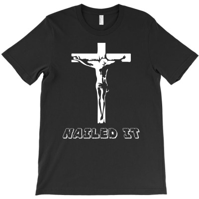 Nailed It T-shirt Designed By Abdul Holil