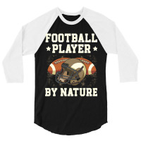 Football Player By Nature American Rugby Coach Gameday Sport 3/4 Sleeve Shirt | Artistshot