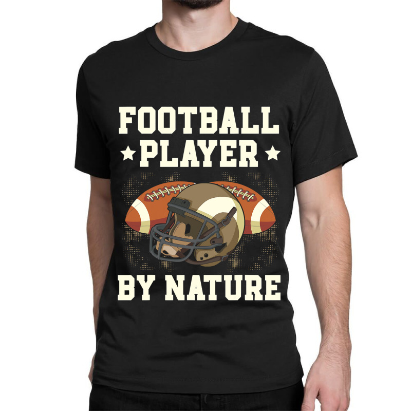 Football Player By Nature American Rugby Coach Gameday Sport Classic T-shirt by pester | Artistshot