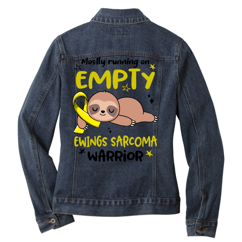 Ewings Sarcoma Gifts T  Shirt Mostly Running On Empty Ewings Sarcoma W Ladies Denim Jacket by blossomparkour | Artistshot