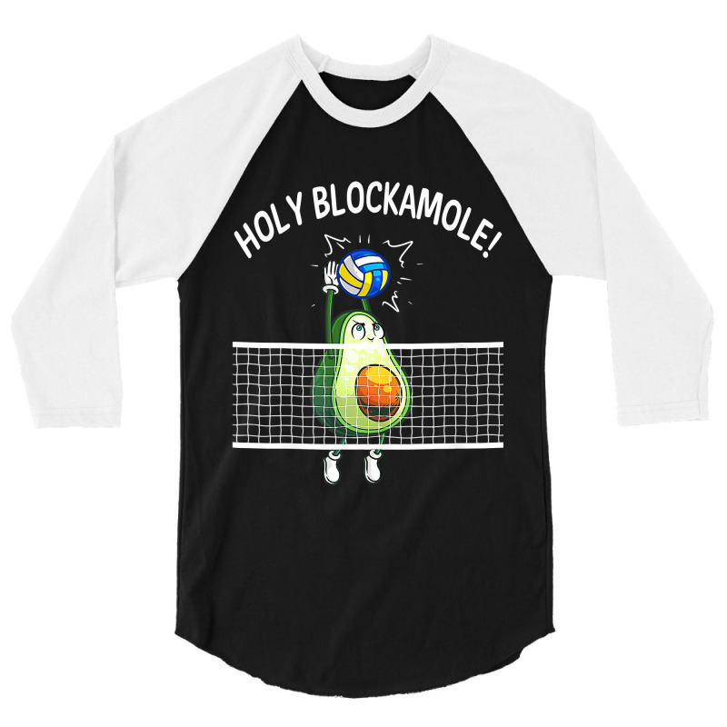 Holy Blockamole Volleyball Shirt Player Blocker Avocado 3/4 Sleeve Shirt by pester | Artistshot