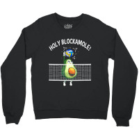 Holy Blockamole Volleyball Shirt Player Blocker Avocado Crewneck Sweatshirt | Artistshot