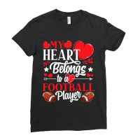 My Heart Belongs To A Football Player Awesome Valentines Day Ladies Fitted T-shirt | Artistshot