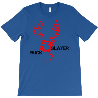 Buck Slayer T-shirt Designed By Chilistore