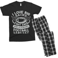 I Love Big Sacks Tight Ends And A Strong Football Game Day Men's T-shirt Pajama Set | Artistshot